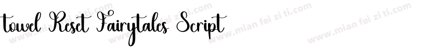 towel Reset Fairytales Script Regu字体转换